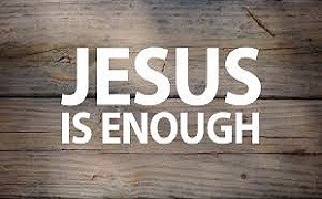 jesus is enough